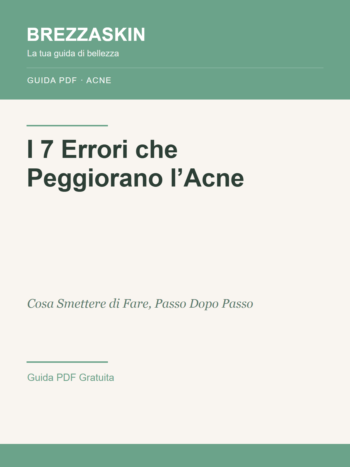 I 7 Errori che Peggiorano la Tua Acne - Guida PDF BrezzaSkin