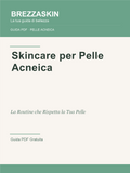 Skincare per Pelle Acneica - Guida PDF BrezzaSkin